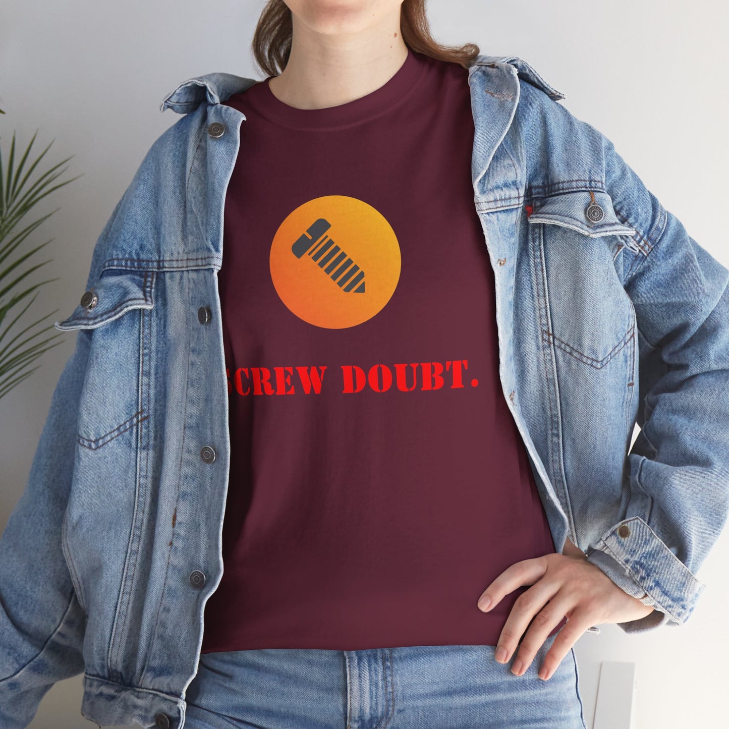 Screw Doubt -  Graphic T-Shirt