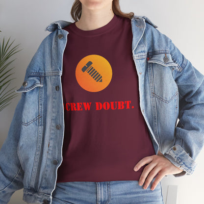Screw Doubt -  Graphic T-Shirt