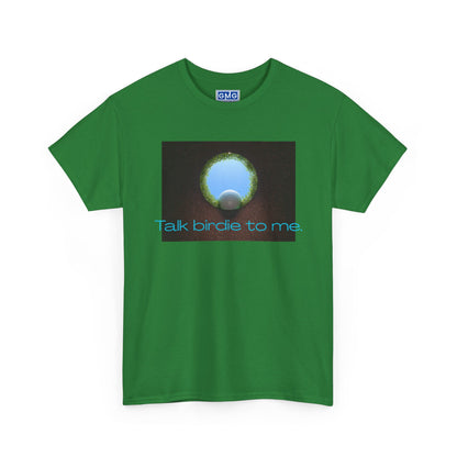 Talk Birdie To Me   Graphic T-Shirt For Golfers
