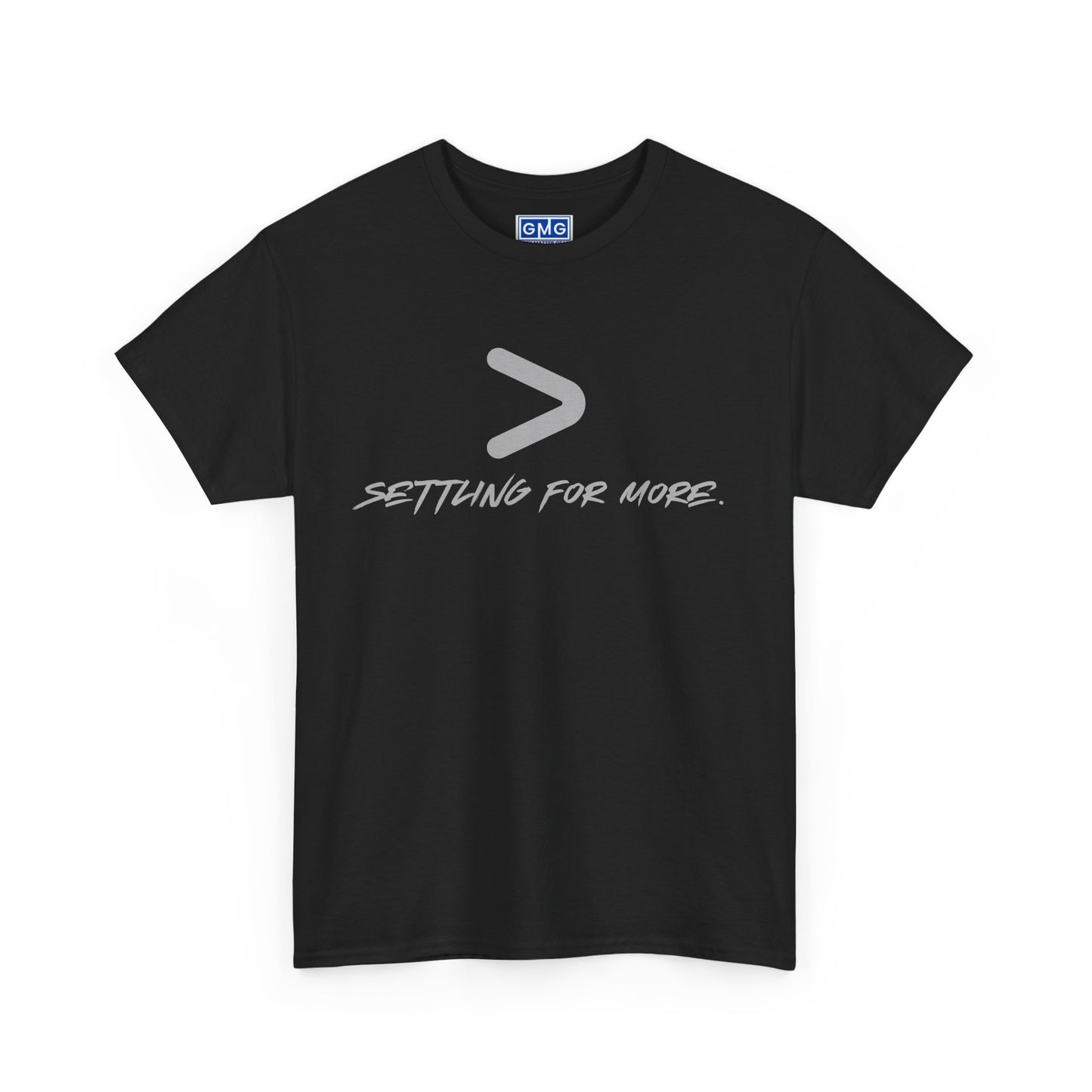 Settling For More  Graphic T-Shirt