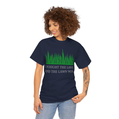 I Fought the Lawn   Graphic T-Shirt