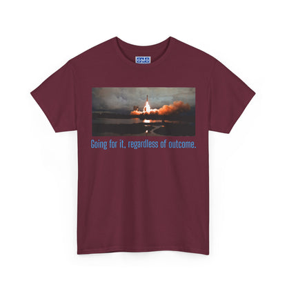 Going For It, Regardless of Outcome  Graphic T-Shirt