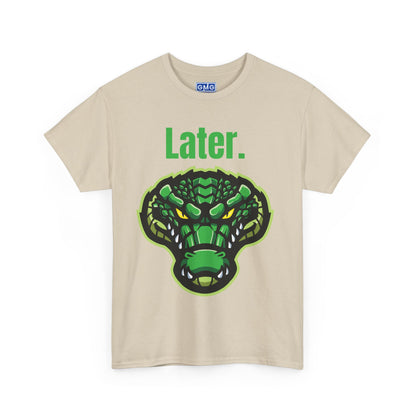 Later Alligator - Graphic T-Shirt