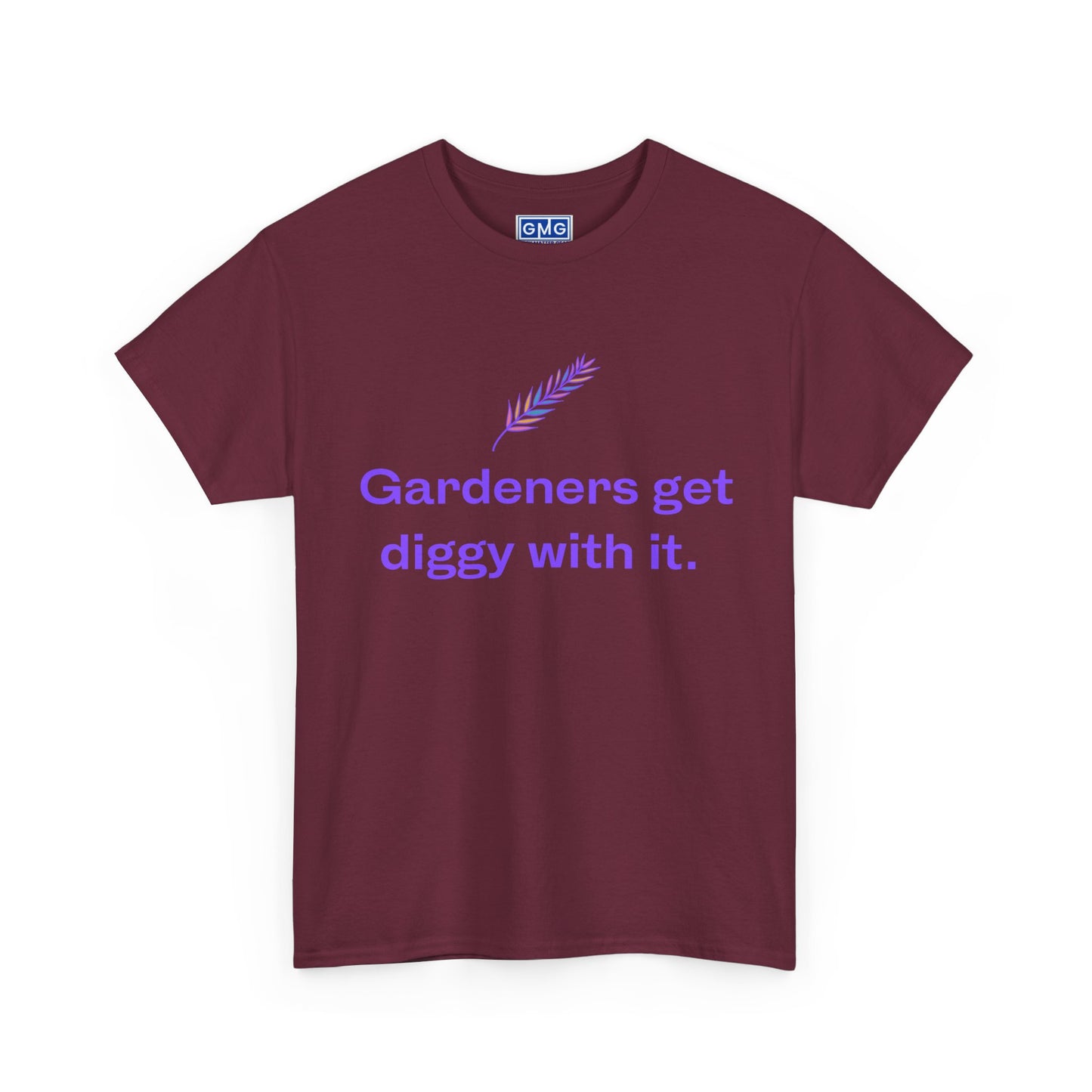 Gardeners Get Diggy With It   Graphic T-Shirt