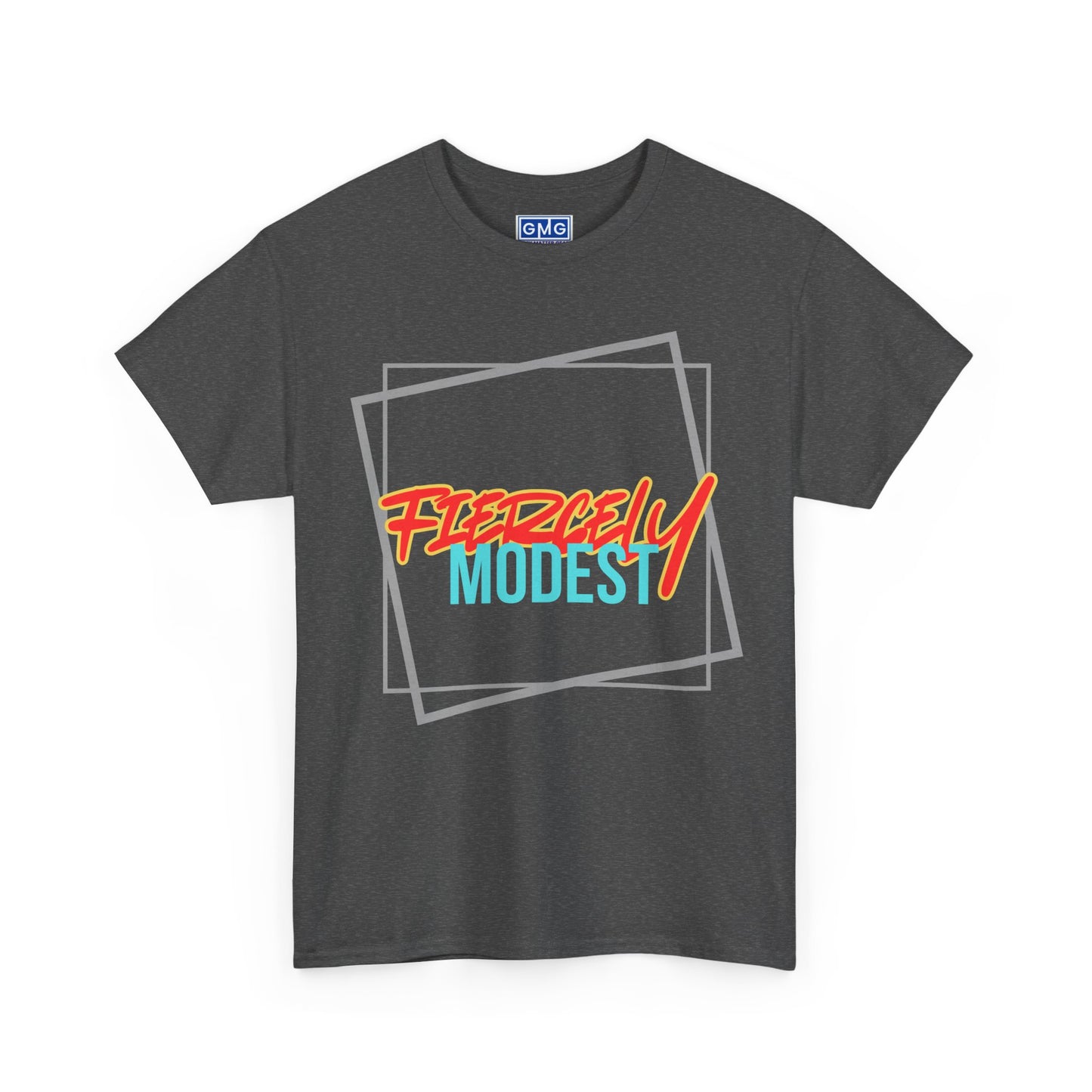 Fiercely Modest   Graphic T-Shirt