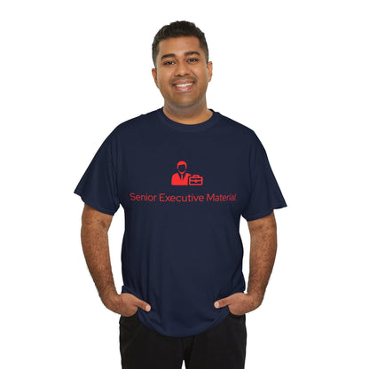 Senior Executive Material   Graphic T-Shirt