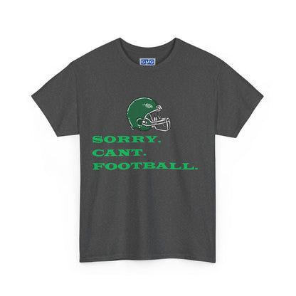 Sorry. Can't. Football   Graphic T-Shirt