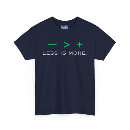 Less Is More Graphic T-Shirt