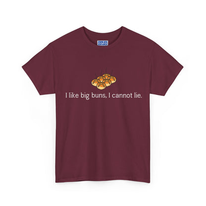 I Like Big Buns I Cannot Lie -Baker's T-Shirt
