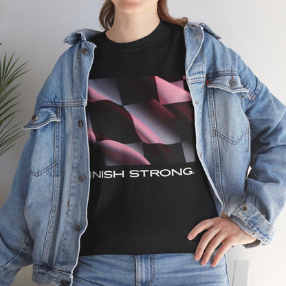 Finish Strong  Graphic T-Shirt