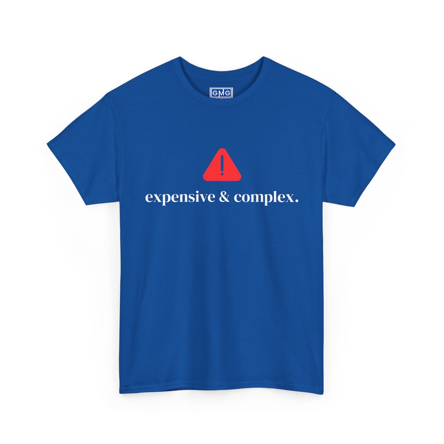 Expensive & Complex - Graphic T-Shirt