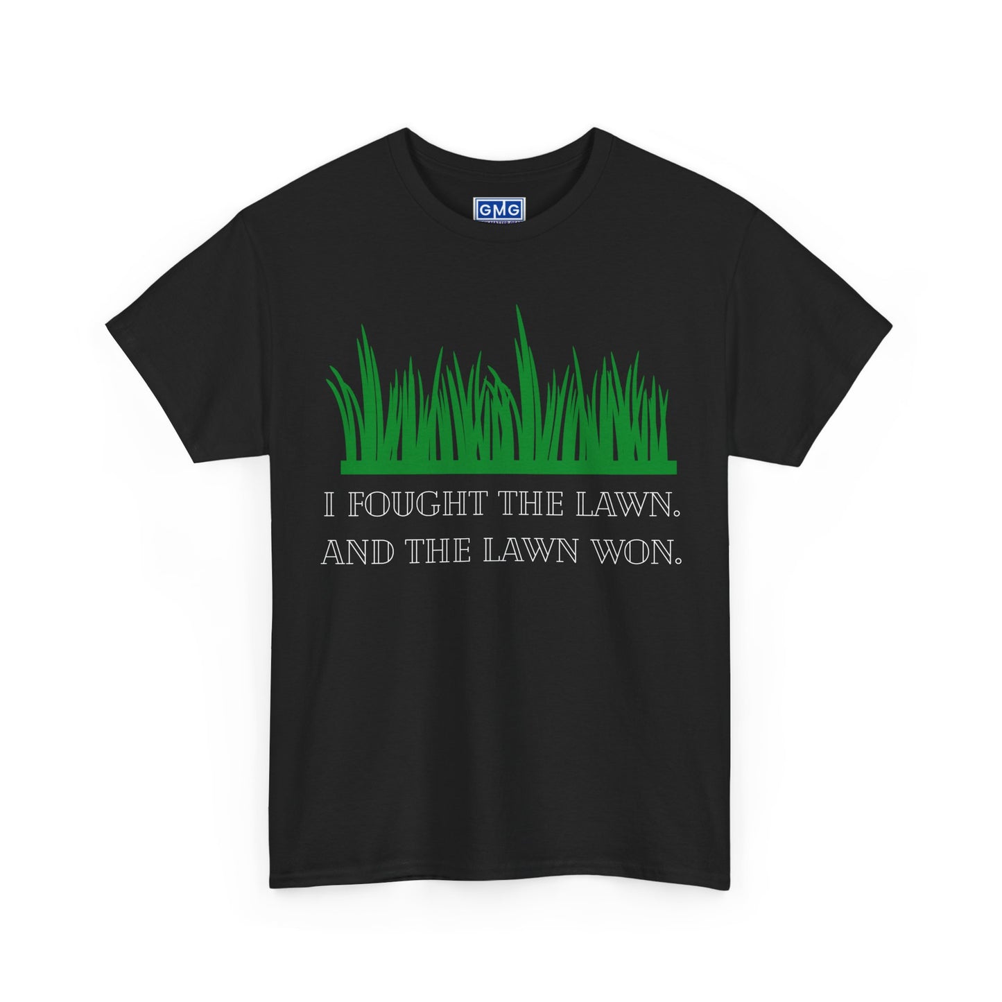 I Fought the Lawn   Graphic T-Shirt