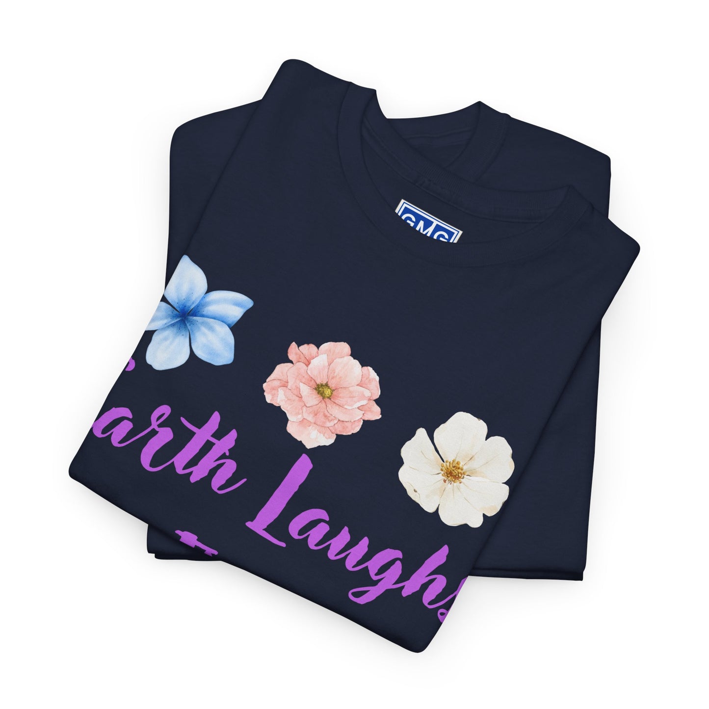 Earth Laughs In Flowers   Graphic T-Shjrt
