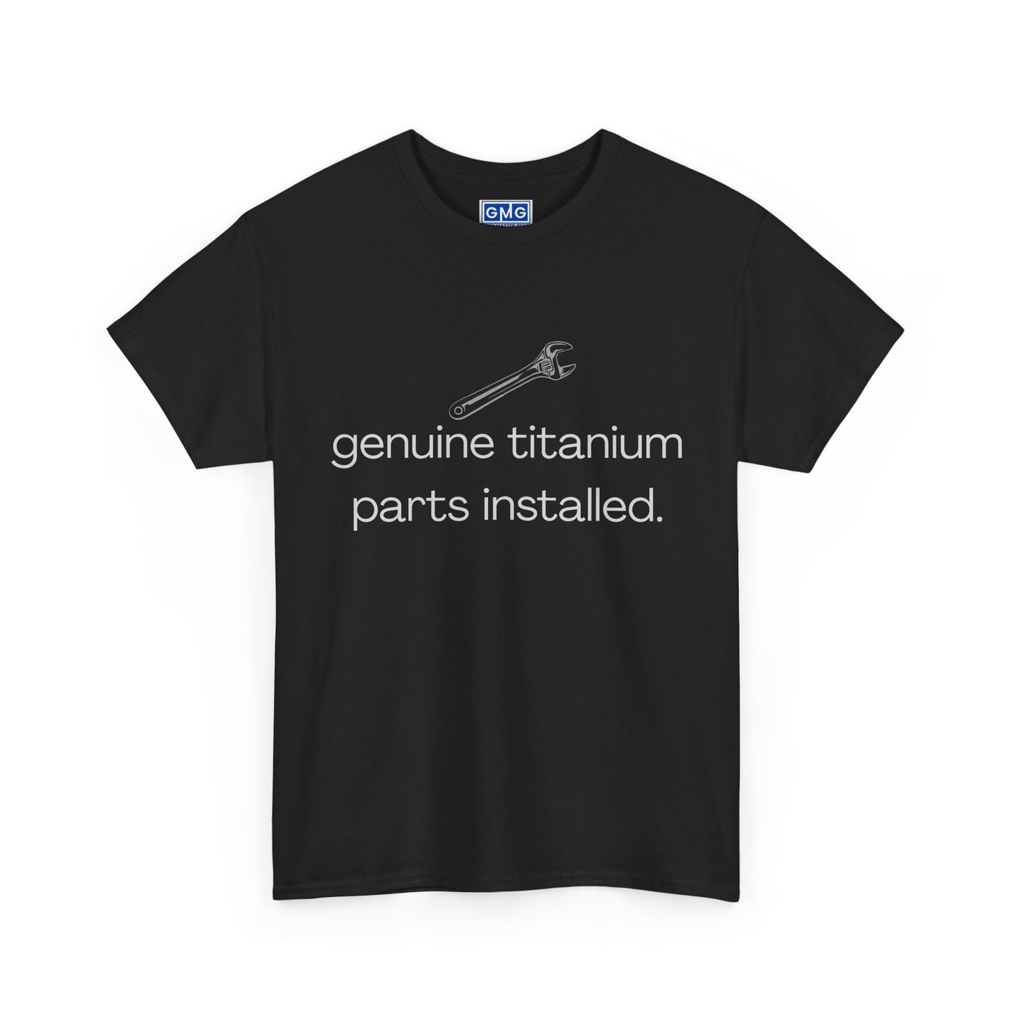 Genuine Titanium Parts Installed   Graphic T-Shirt