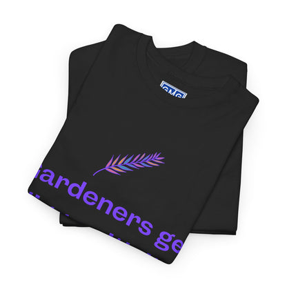 Gardeners Get Diggy With It   Graphic T-Shirt