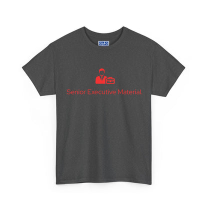 Senior Executive Material   Graphic T-Shirt