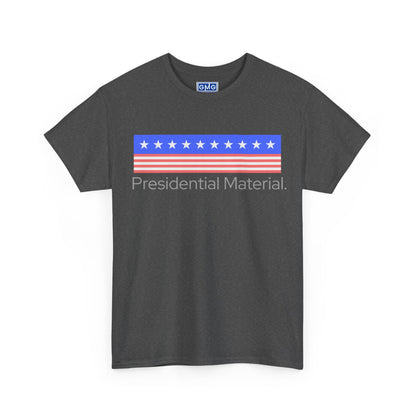 Presidential Material   Graphic T-Shirt